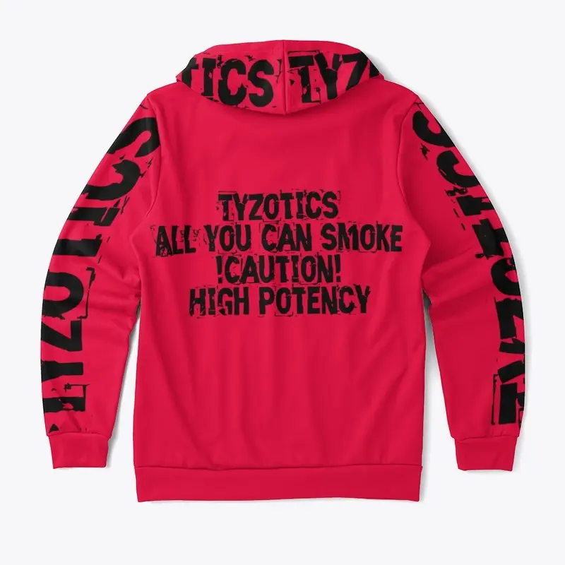 Tyzotics "All You Can Smoke" Hoodie